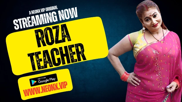 Roza Teacher – 2023 – UNCUT Hindi Short Film – Neonx