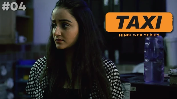 Taxi – S01E04 – 2022 – Hindi Hot Web Series – WooW
