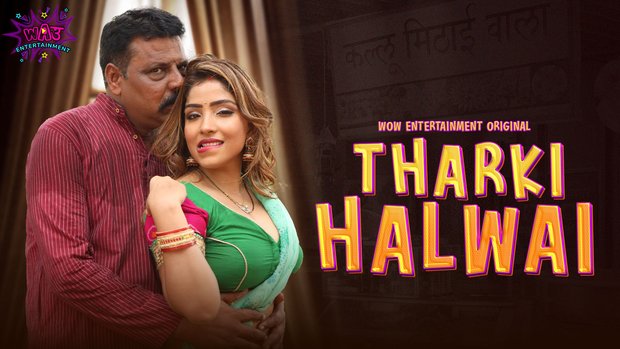 Tharki Halwai – P01E01 – 2023 – Hindi Hot Web Series – WowEntertainment
