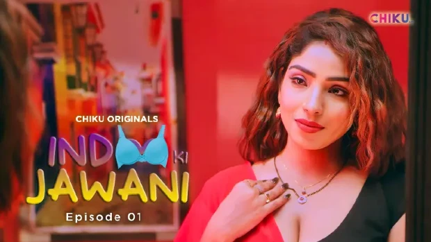 Indoo Ki Jawani – S01E01 – 2023 – Hindi Hot Web Series – ChikuApp