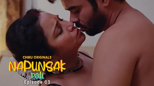 Napunshak – S01E03 – 2023 – Hindi Hot Web Series – ChikuApp
