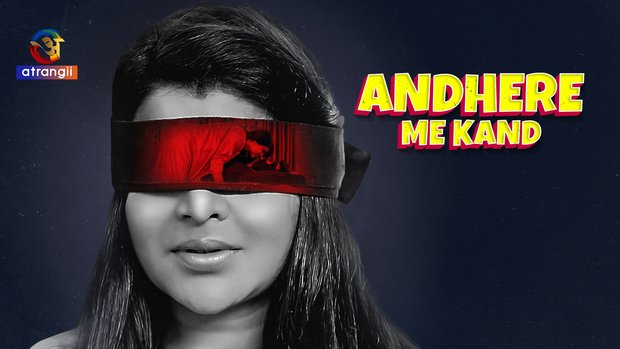Andhere Me Kand – S01E01 – 2023 – Hindi Hot Web Series