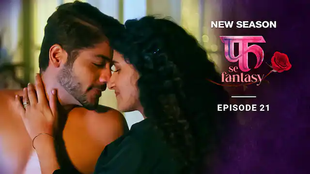 Fuh Se Fantasy – S02E21 – 2023 – Hindi Hot Web Series