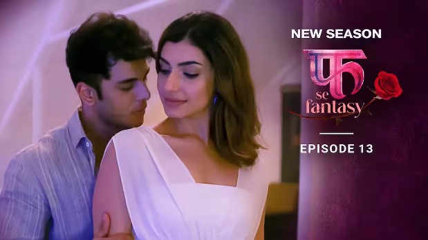 Fuh Se Fantasy – S02E13 – 2023 – Hindi Hot Web Series