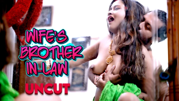 Wife’s Brother in Low – 2023 – Hindi Uncut Short Film – BindasTime