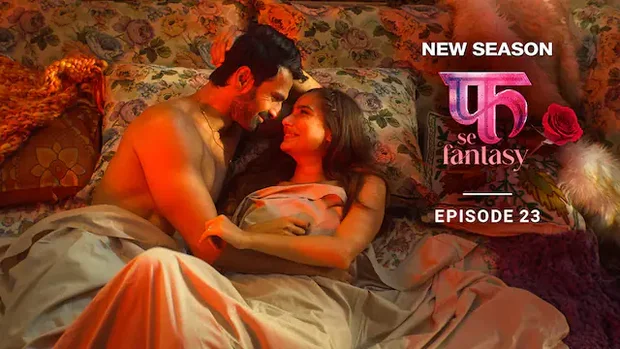 Fuh Se Fantasy – S02E23 – 2023 – Hindi Hot Web Series