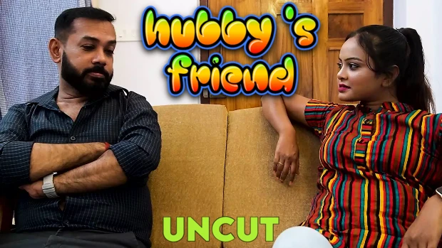 Hubby’s Friend – 2023 – Hindi Uncut Short Film