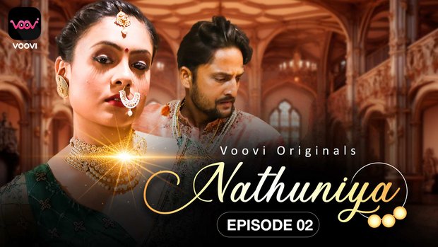 Nathuniya – S01E02 – 2023 – Hindi Hot Web Series – Voovi