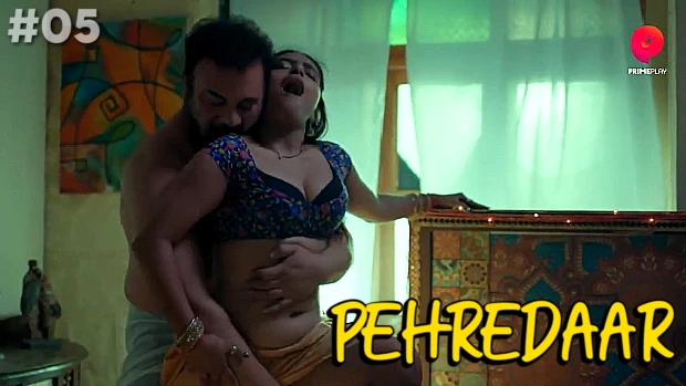 Pehredaar – S02E05 – 2022 – Hindi Hot Web Series – PrimePlay