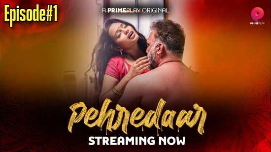 Pehredaar – S01E01 – 2022 – Hindi Hot Web Series – PrimePlay