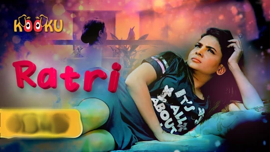 Ratri – 2022 – Hindi Hot Web Series – Kooku