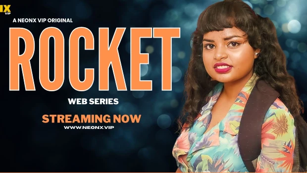 Rocket – 2023 – Hindi Uncut Short Film – Neonx