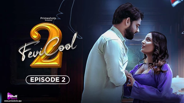Fevicool – S02E02 – 2023 – Hindi Hot Web Series – PrimeShots