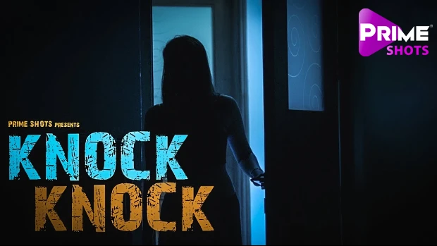 Knock Knock – 2022 – Hindi Hot Short Film – PrimeShots