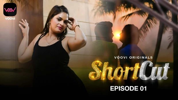 ShortCut – S01E01 – 2023 – Hindi Hot Web Series – Voovi