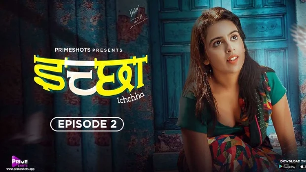 Ichchha – S01E02 – 2024 – Hindi Hot Web Series – PrimeShots