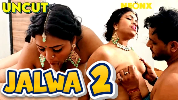 Jalwa 2.0 – 2023 – Hindi Uncut Short Film – NeonX