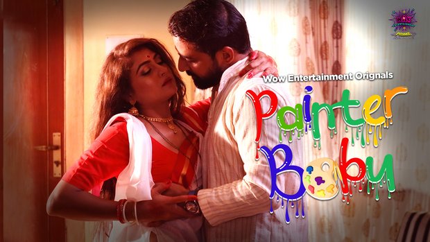 Painter Babu – S01E03/E04 – 2024 – Hindi Hot Web Series – WowEntertainment