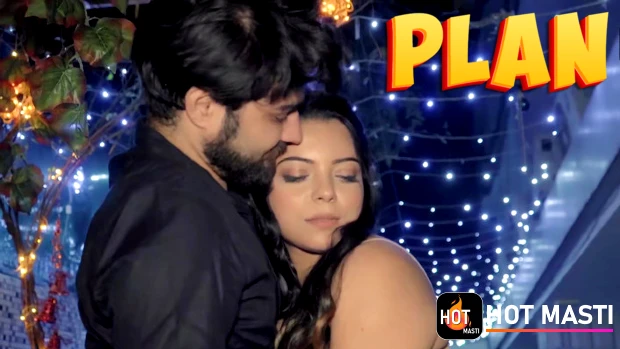 Plan – 2024 – Hindi Hot Short Film – HotMasti