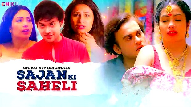 Saajan Ki Saheli – 2024 – Hindi Hot Short Film – ChikuApp