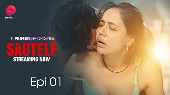 Sautele – S01E01 – 2023 – Hindi Hot Web Series – PrimePlay