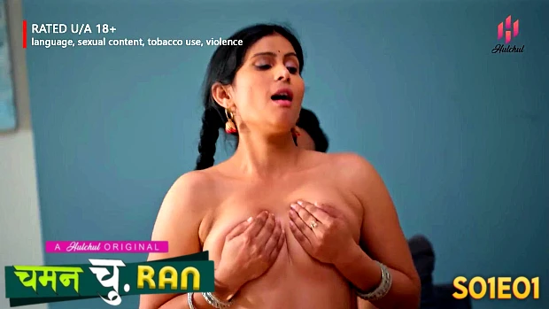 Chaman Churan – S01E01 – 2023 – Hindi Hot Web Series – HulChul
