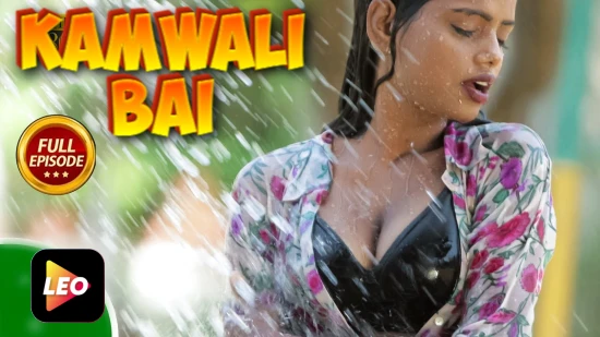 Kamwali Bai – 2023 – Hindi Hot Short Film – LeoApp