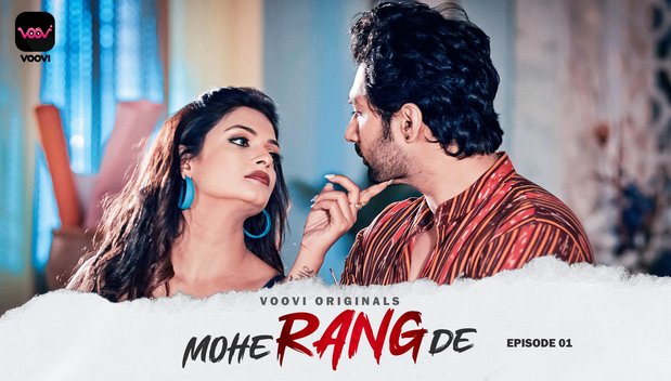 Mohe Rang De – S01E01 – 2024 – Hindi Hot Web Series – Voovi