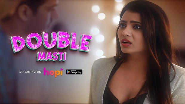 Double Masti – 2024 – Hindi Hot Short Film – Hopi