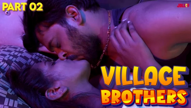 Village Brothers – P02 – 2024 – Tamil Hot Web Series – Jollu