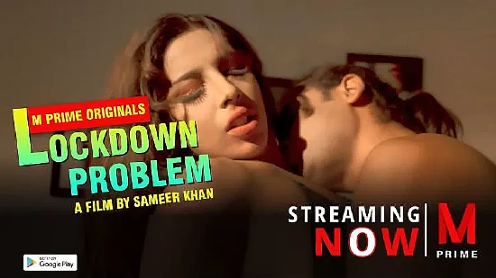 Lockdown Problem – 2020 – Hindi Hot Short Film – MPrime