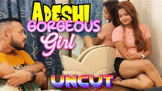 Adeshi Gorgeous Girl – 2023 – Hindi Uncut Short Film – NiFlix