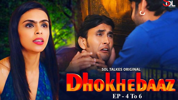 Dhokhebaaz – E04/06 – 2024 – Hindi Hot Web Series – SolTalkies