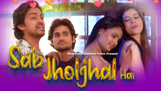 Sab JholJhal Hai – P01 – 2024 – Hindi Hot Web Series – WowEntertainment