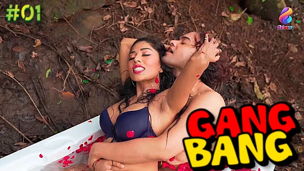 Gang Bang – S01E01 – 2023 – Hindi Hot Web Series – Cine7