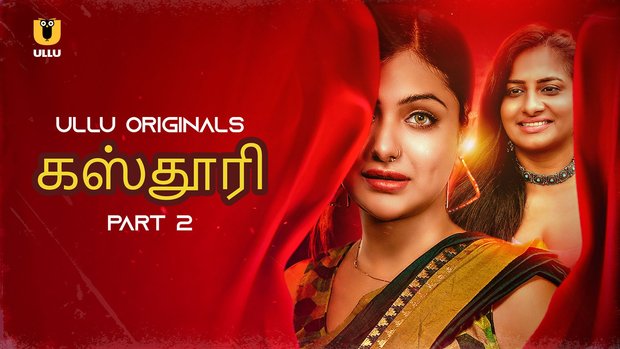 Kasturi – P02 – 2024 – Tamil Hot Web Serie – UllU