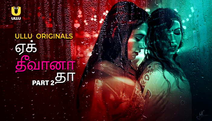 Ek Deewana Tha P02 (2024) Tamil Hot Web Series